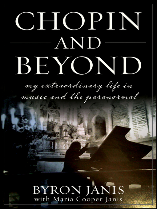 Title details for Chopin and Beyond by Byron Janis - Available